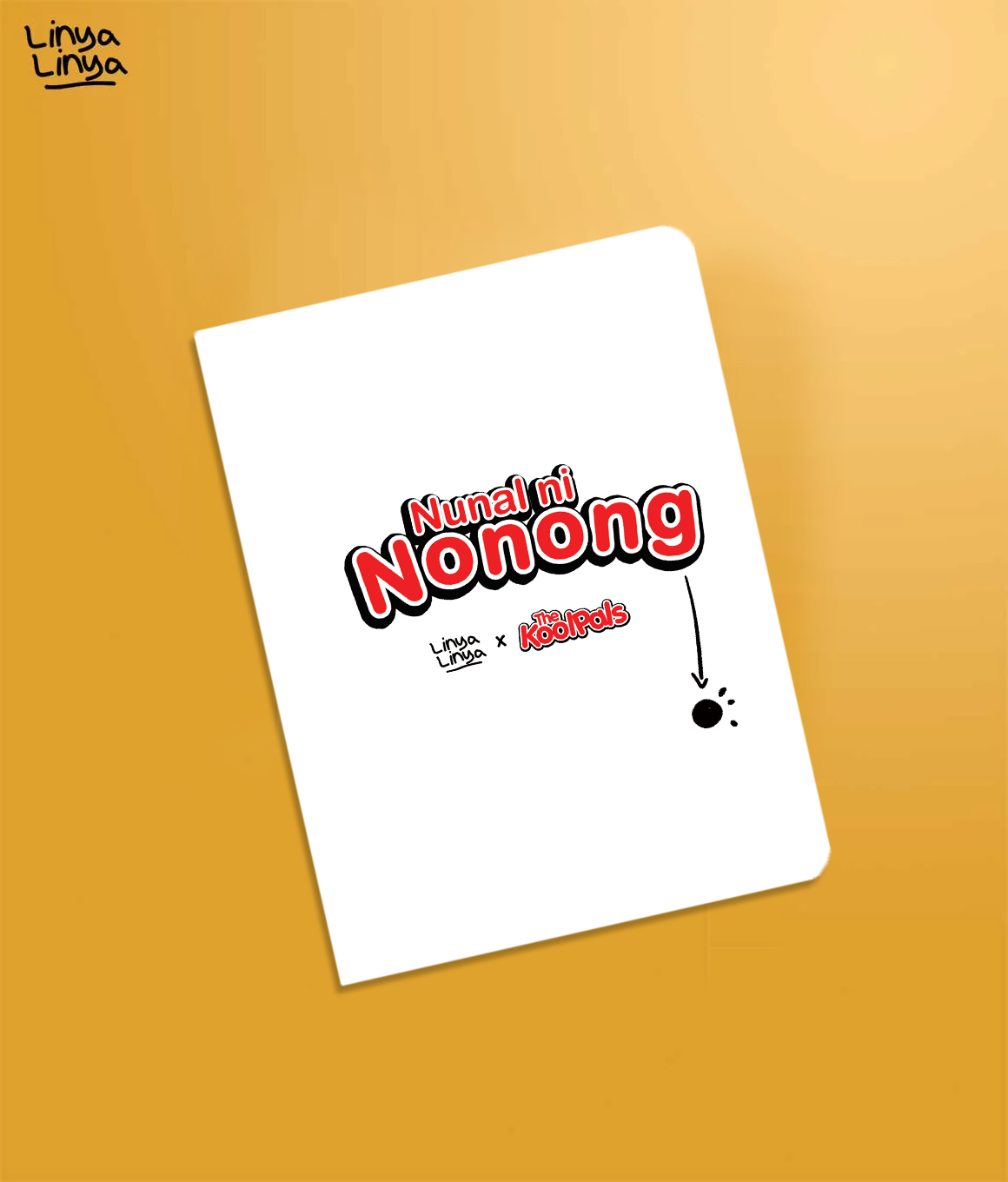 Small Notebook: Linya-Linya x The KoolPals: Nunal ni Nonong