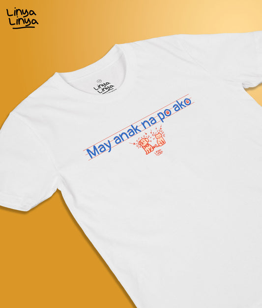 May Anak Na Po Ako. (White)