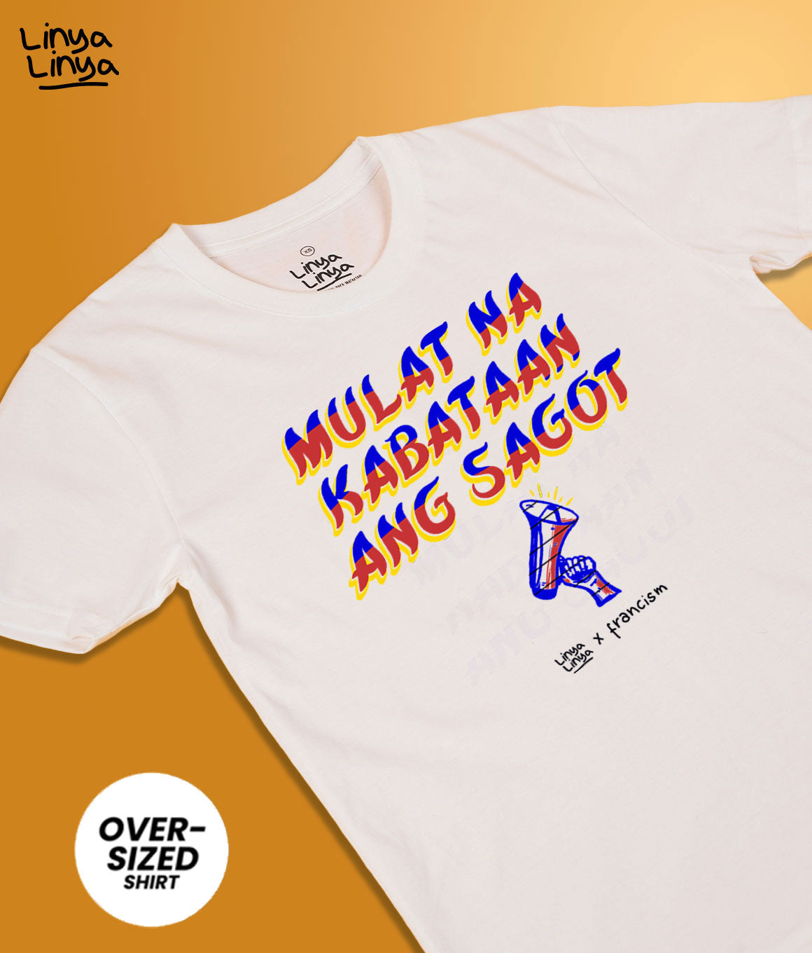 Linya-Linya x Francis M: Mulat Na Kabataan Ang Sagot (Oversized)(White)