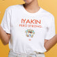 Iyakin Pero Strong (White)