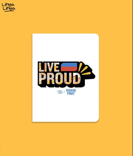 Small Notebook: Linya-Linya x Yabang Pinoy: LIVE PROUD (White)