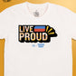 Linya-Linya x Yabang Pinoy: LIVE PROUD (White)
