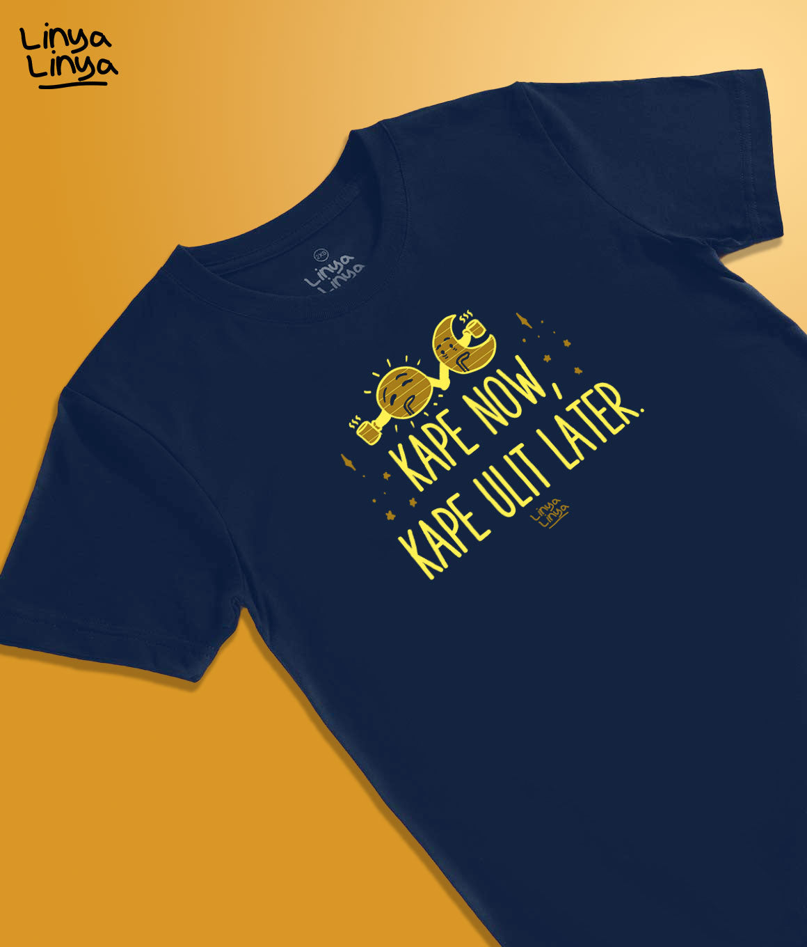 Kape Now, Kape Ulit Later. (Dark Blue)