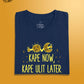 Kape Now, Kape Ulit Later. (Dark Blue)