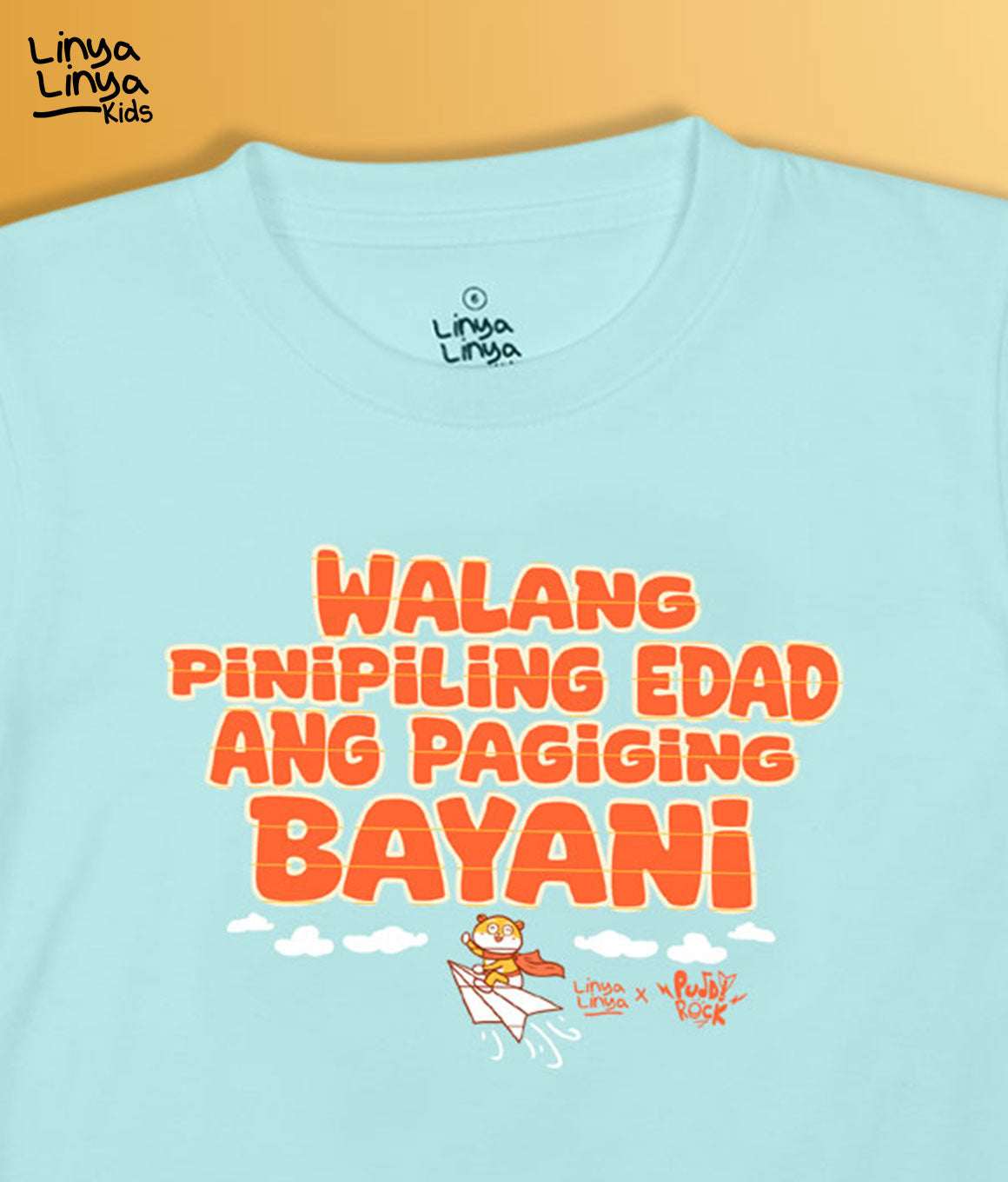 Kids T-Shirt: Linya-Linya x Puddy Rock: Walang Pinipiling Edad Ang Pagiging Bayani