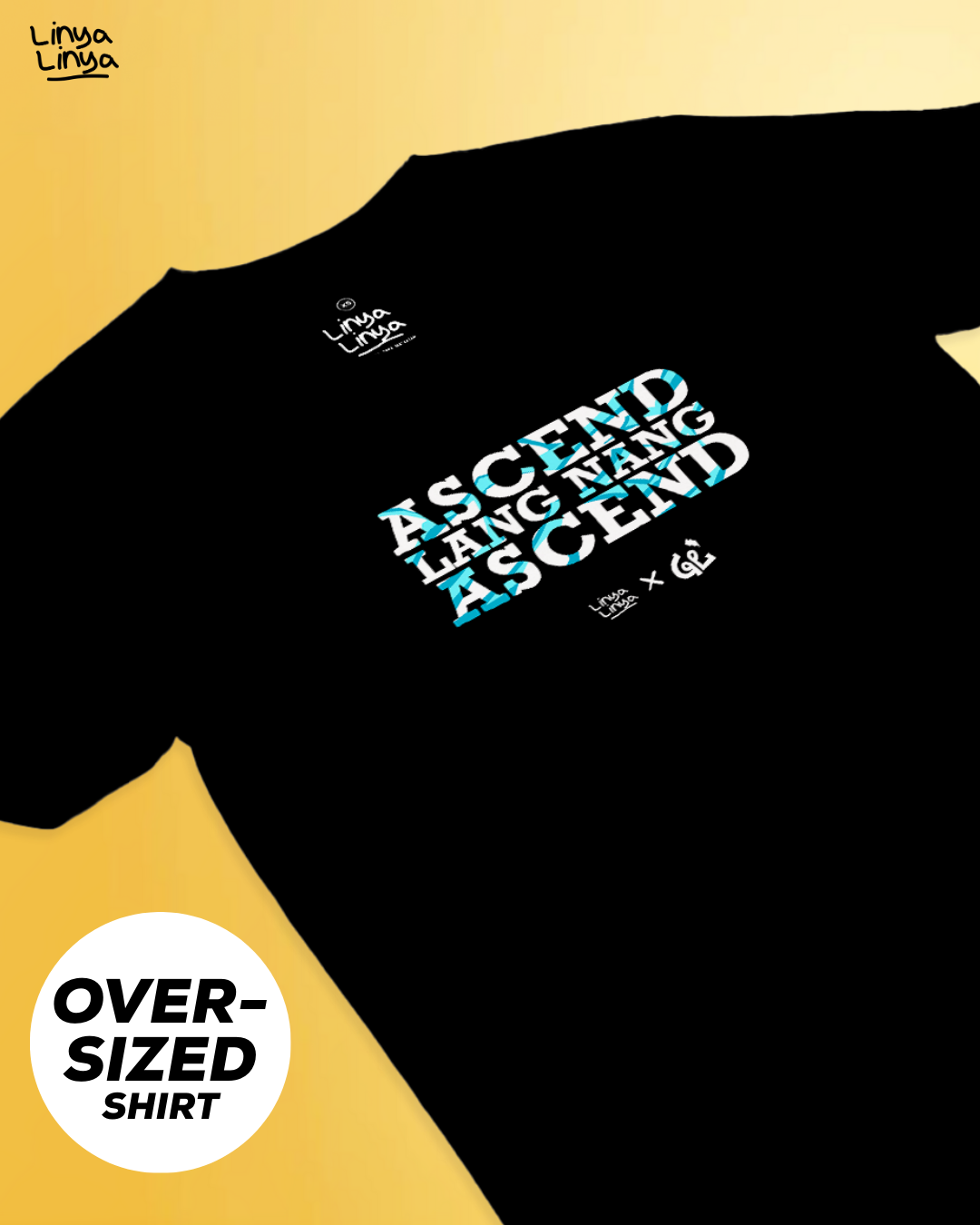 Linya-Linya x GL: Ascend Lang Nang Ascend (Oversized)
