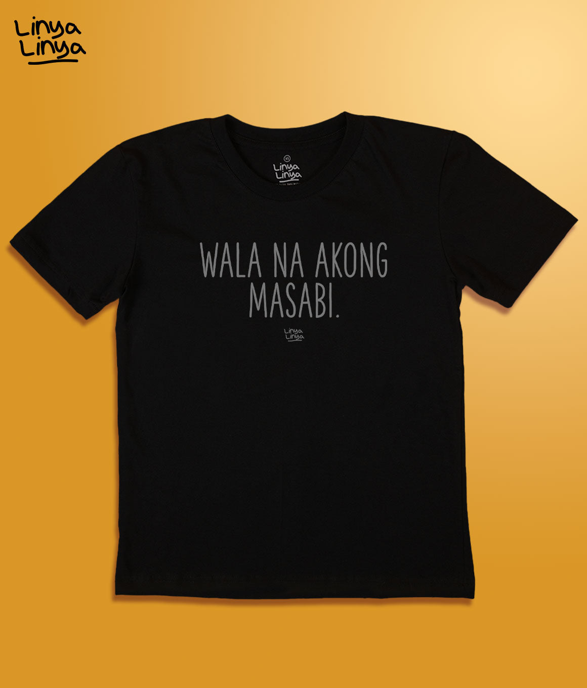 Wala Na Akong Masabi (Black)