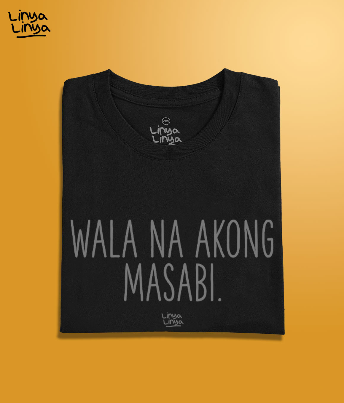 Wala Na Akong Masabi (Black)