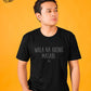Wala Na Akong Masabi (Black)