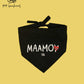 Pet Bandanas: Maamo(y) -Black