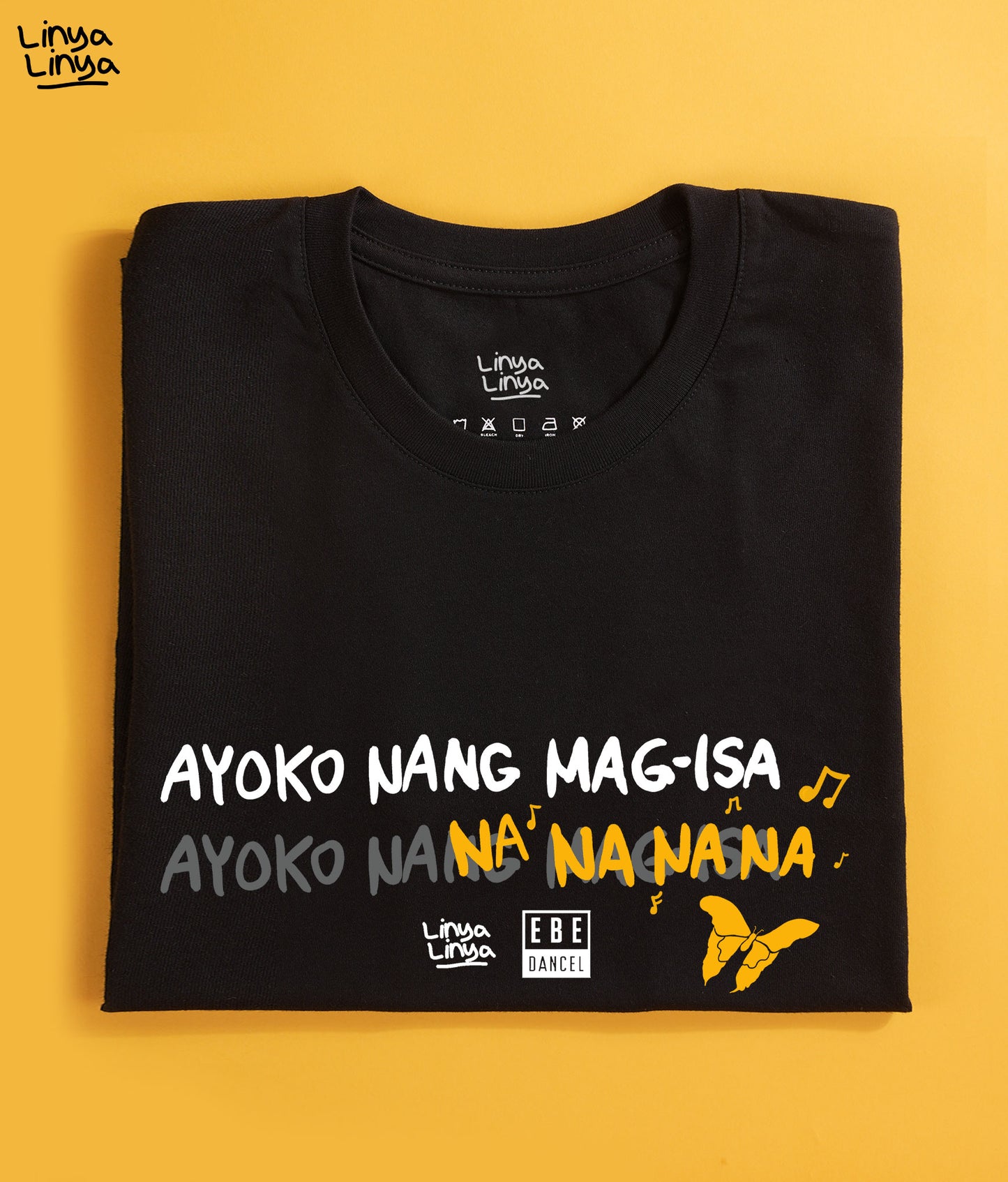 Linya-Linya x Ebe Dancel Limited Edition MARIPOSA Shirt: Ayoko Nang Mag-Isa